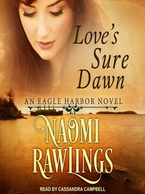 Title details for Love's Sure Dawn by Naomi Rawlings - Available